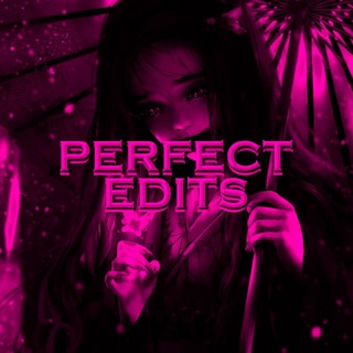 Канал   Perfect Edits | Аниме Эдиты